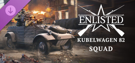 Enlisted - Kubelwagen 82 Squad