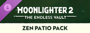 DLC: Moonlighter 2: The Endless Vault - Zen Patio Pack
