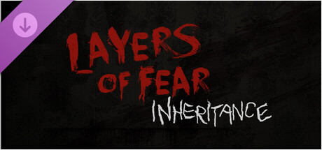 Layers of Fear: Inheritance banner image
