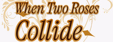 When Two Roses Collide cover