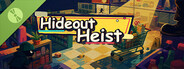 Hideout Heist Demo