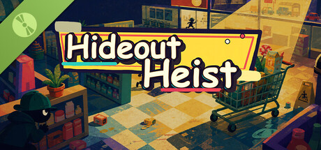 Hideout Heist Demo