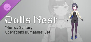 Dolls Nest - Form Data "Herros Solitary Operations Humanoid" Set