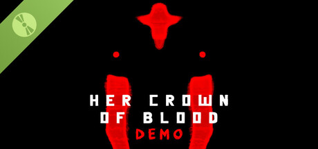 Her Crown of Blood Demo
