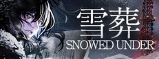 Snowed Under | 雪葬