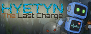 Hyetyn: The Last Charge