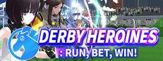 Derby Heroines: Run, Bet, Win!