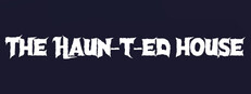 The Haun-T-ed House