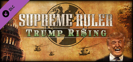 Supreme Ruler: Trump Rising banner image