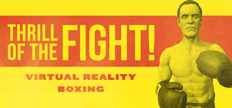The Thrill of the Fight — VR Boxing