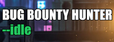 Bug Bounty Hunter --Idle Steam capsule image