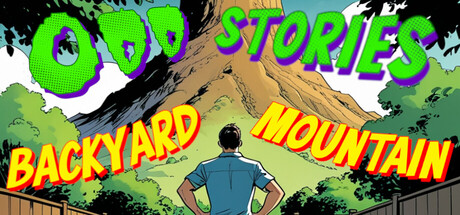 Odd Stories: Backyard Mountain