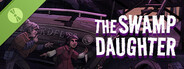 The Swamp Daughter Demo