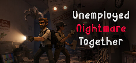 Unemployed Nightmare Together
