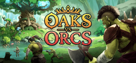 Oaks vs Orcs — Steam header