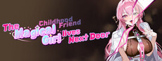 The Magical girl Childhood friend lives Next Door