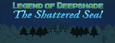 Legend of Deepshade: The Shattered Seal Banner