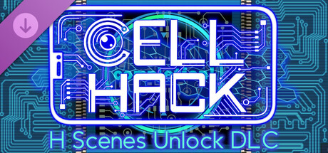 CELL hack【H Scenes Unlock DLC】