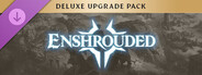 DLC: Enshrouded - Deluxe Upgrade Pack