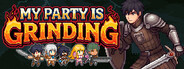 My Party Is Grinding