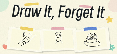 Draw It, Forget It