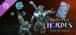 Hand of Fate: Hordes - Pack de Apoio