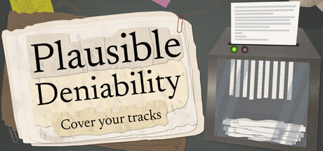 Plausible Deniability - Cover Your Tracks(インディー・シミュレーション、開発: Nox Nauta Games)のヘッダー画像