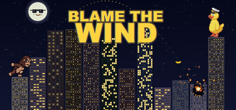 Blame the Wind