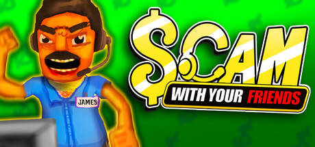 Scam With Your Friends Banner