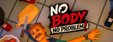 No Body No Problem!