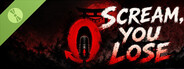 SCREAM you LOSE Demo