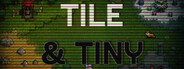 Tile & Tiny
