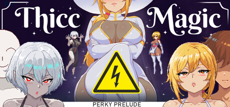Thicc Magic. Perky Prelude