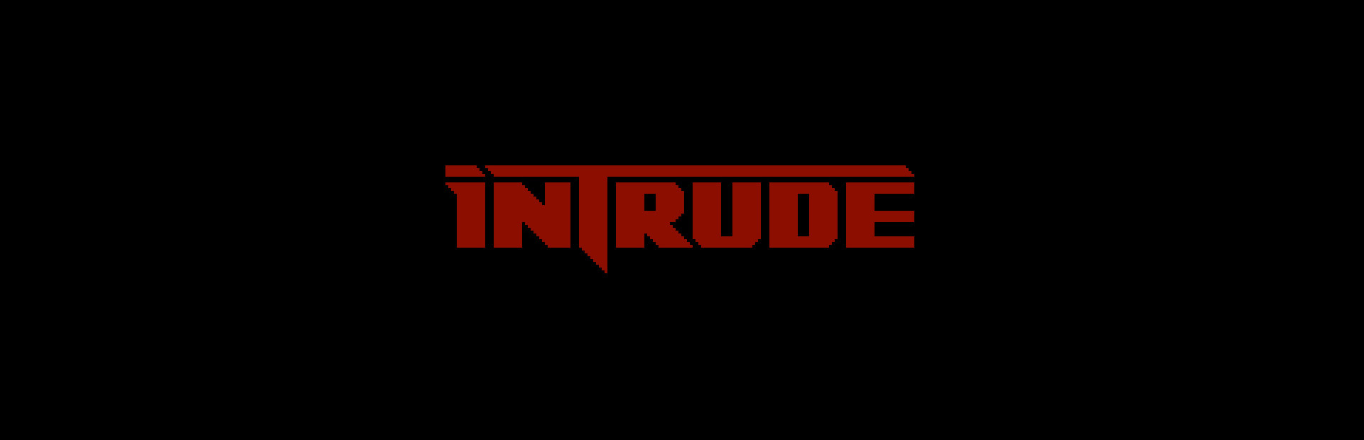 Intrude