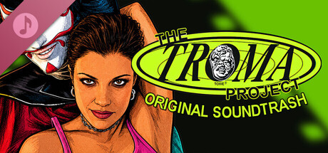 The Troma Project - Original Soundtrash Remastered