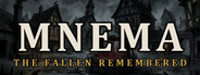 Mnema: The Fallen Remembered