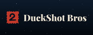 DuckShot Bros