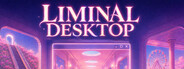 Liminal Desktop