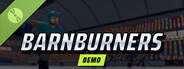 Barnburners Demo