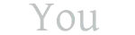 you