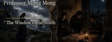 Professor Mong Mong: The Window to the North