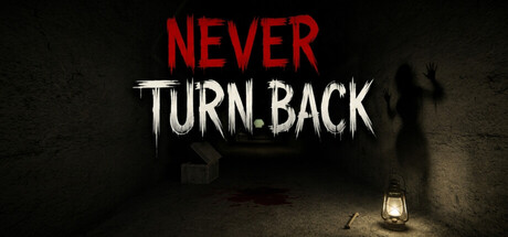 NEVER TURN BACK