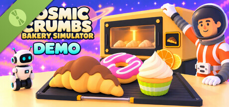 Cosmic Crumbs: Bakery Simulator Demo