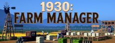 1930: Farm Manager