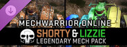 DLC: MechWarrior Online™ - Shorty and Lizzie Legendary Mech Pack