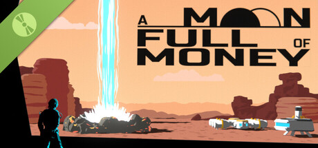 A Moon Full of Money Demo header