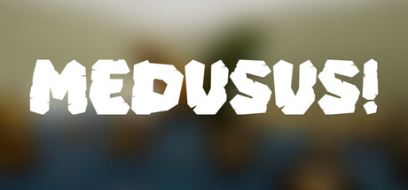 MEDUSUS!
