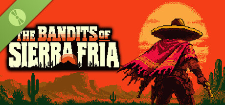The Bandits of Sierra Fria Demo 표지