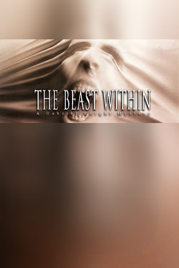 Cover art of The Beast Within: A Gabriel Knight® Mystery