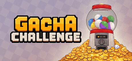 Gacha Challenge